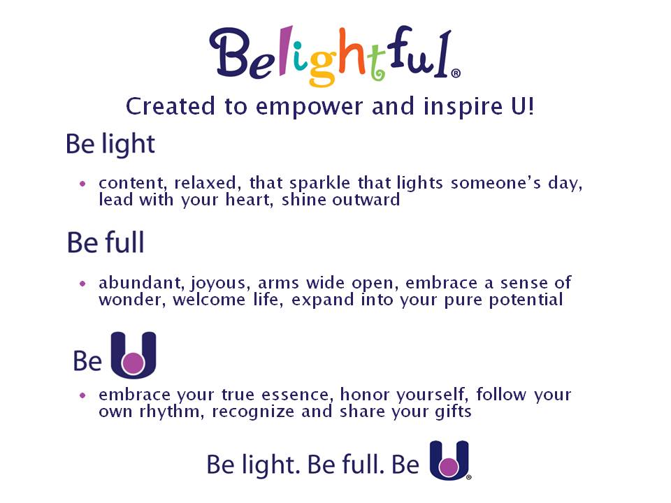 Be light. Be full. Be U